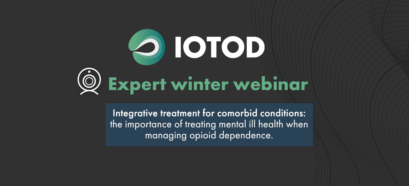 IOTOD Winter webinar success